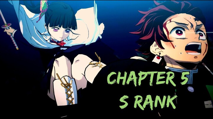 Demon Slayer: The Hinokami Chronicles - Chapter 5 / S Rank