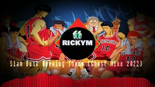 SLAM DUNK OPENING THEME [GHOST MIX 2022]