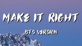 Make It Right BTS Lyrics