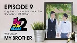 Web-drama Đam Mỹ _ MY BROTHER - EP9 _ OFFICIAL HD (1080p)