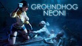 NEONI - Groundhog Day 【GMV】