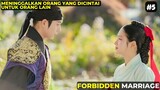 RELA MENINGGALKAN ORANG YANG DI CINTAI UNTUK SANG RAJA - ALUR CERITA FILM FORBIDDEN MARRIAGE