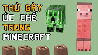 Minecraft Đã Làm Bạn ỨC CHẾ Như Thế Nào?!