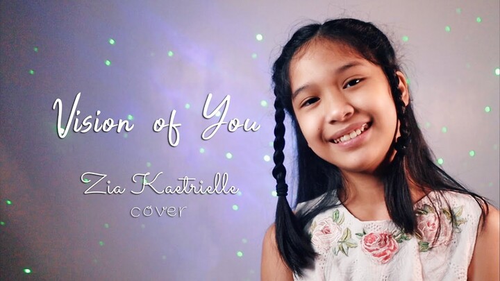 VISION OF YOU | Cover by Zia Kaetrielle