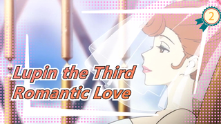 [Lupin the Third] That's What Romantic Love Is_2