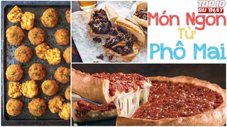 Top 10 Món Ăn Ngon Nhất Được Chế Biến Từ PHÔ MAI Không Ai Cưỡng Lại Được ➤ Top 10 Thú Vị