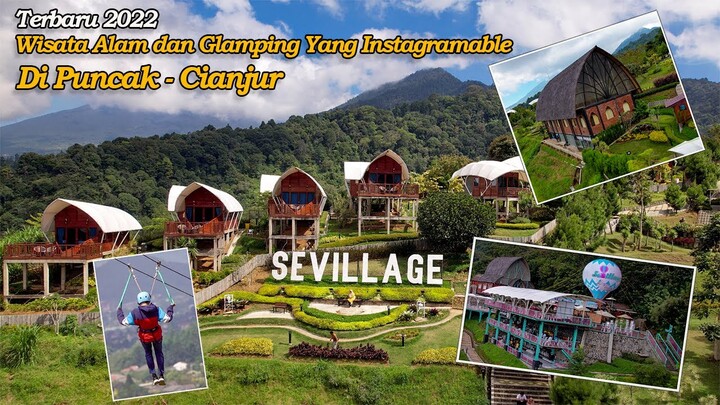 TERBARU 2022!! Wisata Alam Dan Glamping Yang Instagramable | Sevillage Puncak - Cianjur