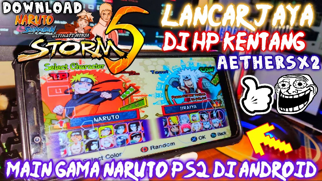 GAME NARUTO ULTIMATE NINJA 5 AETHERSX2 PS2 ANDROID