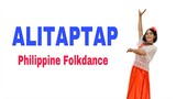 Philippine Folk dance | ALITAPTAP | Dance