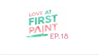 Love At First Paint EP.18