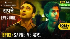 Sapne Vs Everyone _ Web Series _ EP2 - Sapne Vs Darr