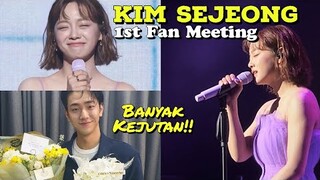 Kim Sejeong 1st Fan Meeting Banyak Kejutan‼️