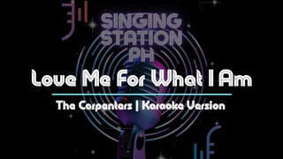 Love Me For What I Am by The Carpenters | Karaoke