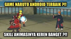 Game Naruto Android Yang Wajib Di Coba !!! Animasi Skill Animasinya Keren Banget ?!!