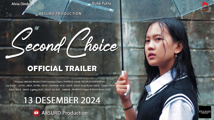 " SECOND CHOICE " Short Movie Baper !! ( TRAILER )