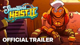 SteamWorld Heist II - Story Deep Dive Overview Trailer