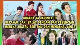 15 DRAMA CHINA BERTEMA BALAS DENDAM BERUJUNG CINTA