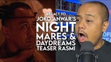 #React to JOKO ANWAR’S NIGHTMARES & DAYDREAMS Teaser Rasmi
