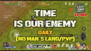 DAILY PVP EP 189 (TIME IS OUR ENEMY) - Last Day On Earth: Survival