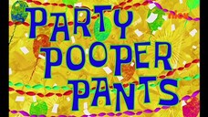 Spongebob Squarepants S3 (Malay) - Party Pooper Pants