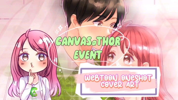 Menggambar Cover Art untuk Webtoon Oneshot Event CANVASaTHOR 🍀✨