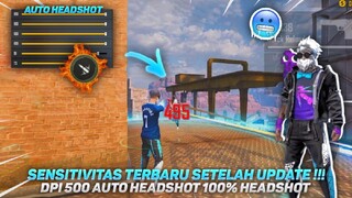 SENSITIVITAS DPI 500 !! TERBARU SETELAH UPDATE 2022 | 100% HEADSHOT | WAJIB KALIAN COBA BURUAN ☠️🎯