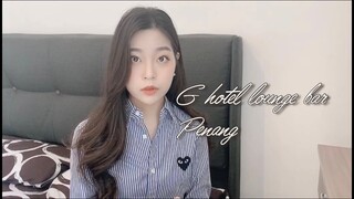 [Malaysia life as a Korean]말레이시아 브이로그,페낭 칵테일,G hotel lounge Bar, Penang