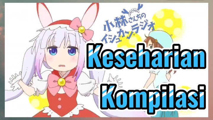 [Miss Kobayashi's Dragon Maid] Kompilasi |Keseharian Kompilasi