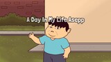 A Day In My Life Asep