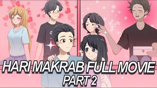 HARI MAKRAB FULL MOVIE 2 - Drama Animasi Sekolah Kode Keras buat Cowok dari Cewek