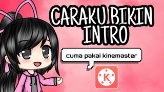 Tutorial cara membuat intro ala lauziya....