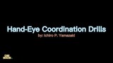 Hand-Eye Coordination Drills by Ichiro Yamazaki | Ichiro Yamazaki TV