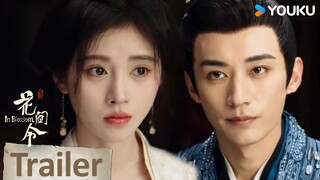 ENGSUB【花间令🌺In Blossom】 预告EP26-27：危险！上官芷卧底莳萝苑，幕后真凶近在眼前！| 鞠婧祎/刘学义/吴佳怡/李歌洋 | 爱情 古装 | 优酷 YOUKU