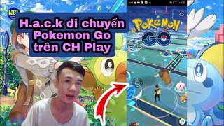 Cách Di Chuyển Game Pokemon Go Tại Nhà Quá Đơn Giản!