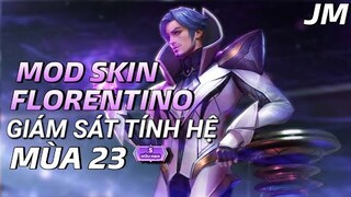 LQMB : Mod Skin Florentino Giám Sát Tinh Hệ Mùa 23 - Jin Moba