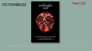 [Full Audiobook] Midnight Sun (The Twilight Saga, book 5) - Stephenie Meyer - Part 02