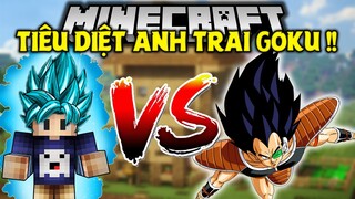 MINECRAFT BẢY VIÊN NGỌC RỒNG SIÊU CẤP | Tập 1 | Tiêu Diệt Anh Trai Của SonGoKu !!