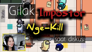 Gilak impostor nge-kill saat diskusi