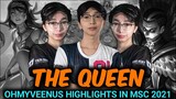THE QUEEN OHMYV33NUS HIGHLIGHTS IN MSC 2021