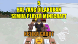 5 Hal yg dilakukan Semua Player Minecraft ketika Gabut🗿