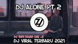 DJ ALONE PT 2 || dj slow beat terbaru 2021 || Zio DJ Remix
