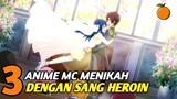 3 anime romance dengan MC yang sudah/akan menikah dengan sang heroin!!