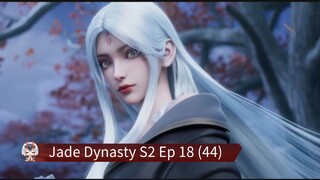 Jade Dynasty S2 Ep [18 (44)]