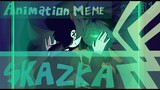 SKAZKA Animation meme|| INSAY