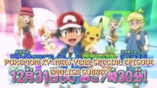 POKEMON XY: NEW YEAR SPECIAL EPISODE (ENG SUB)