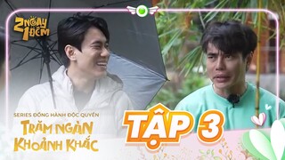 2 Ngày 1 Đêm - Trăm Ngàn Khoảnh Khắc I Tập 3:  Kiều Minh Tuấn "xì hơi", Dương Lâm tắm suối