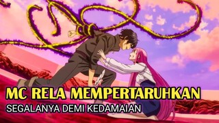 Anime MC Dikhianati Rela Mempertaruhkan Nyawa Demi Kedamaian