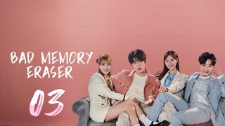 Bad Memory Eraser 2024 - Ep 3 [Eng Sub]