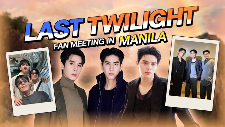 [Vlog] Last Twilight Fan Meeting in Manila