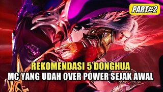 5 Donghua Dengan MC Yang Udah Over Power Sejak Dari Awal Part 2